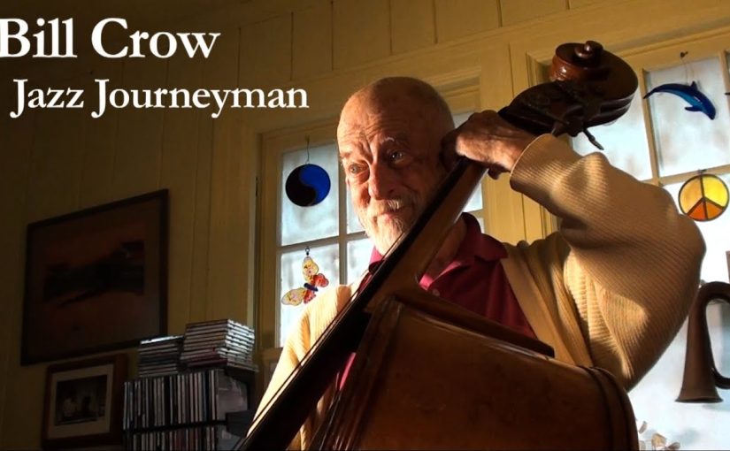 Bill Crow – Jazz Journeyman